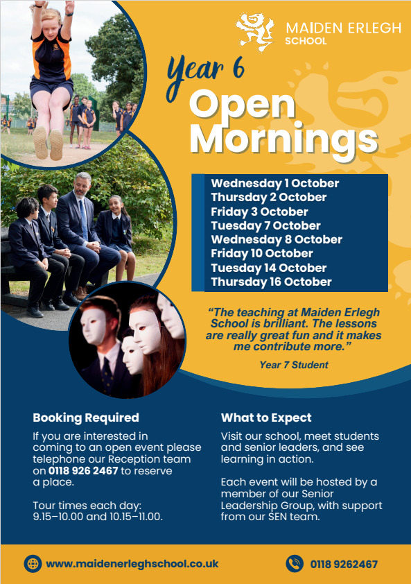 Year 6 Open Mornings Poster including multiple dates, photos of Maiden Erlegh Students and details of how to book.